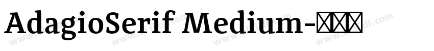 AdagioSerif Medium字体转换